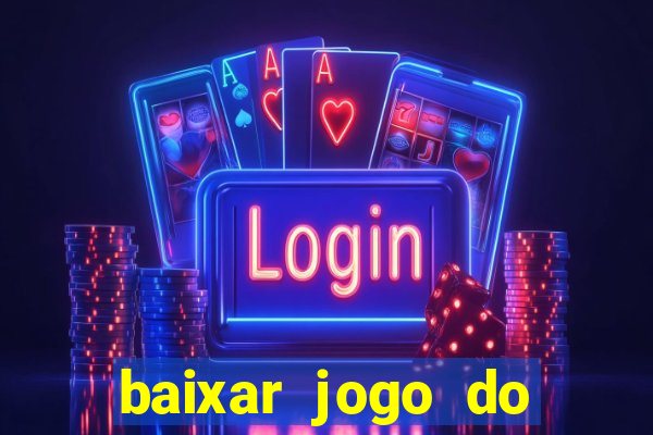 baixar jogo do tigre plataforma nova